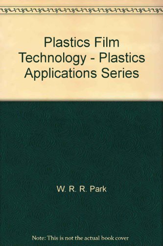 Stock image for Plastics Film Technology - Plastics Applications Series for sale by Better World Books Ltd
