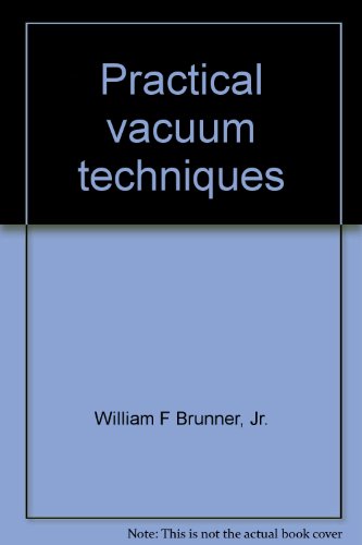 Beispielbild fr Practical Vacuum Techniques zum Verkauf von ThriftBooks-Atlanta