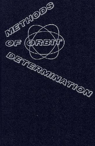 Methods of Orbit Determination (9780882753195) by Escobal, Pedro Ramon
