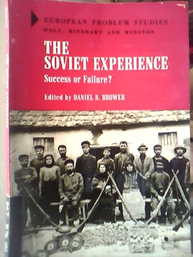 Imagen de archivo de The Soviet Expeience: Success or Failure? a la venta por BookDepart