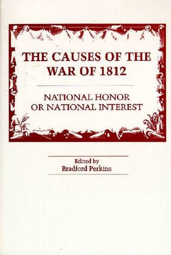 CAUSES OF THE WAR OF 1812 : NATIONAL HON