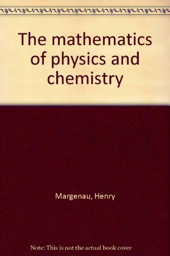 9780882754239: The mathematics of physics and chemistry