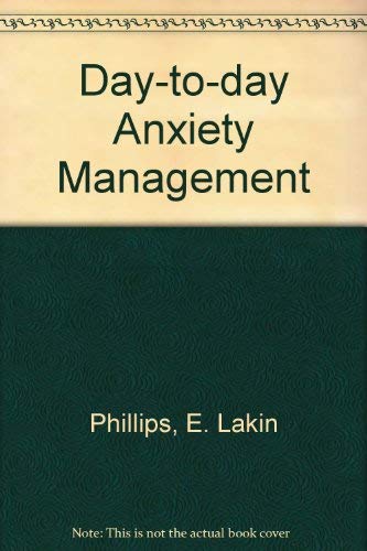 Day to Day Anxiety Management