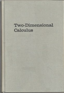 Stock image for Two-Dimensional Calculus for sale by ThriftBooks-Atlanta