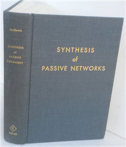 9780882754819: Synthesis of Passive Networks: Theory and Methods Appropriate to the Realization and Approximation Problems