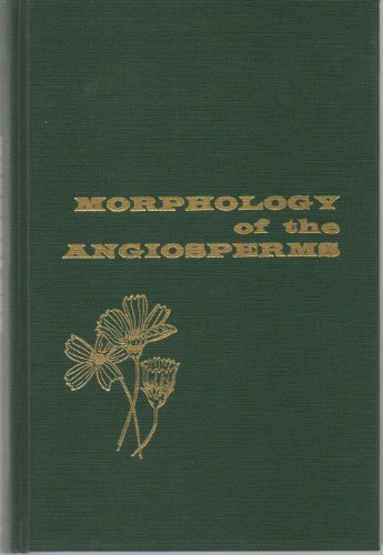 9780882755274: Morphology of the Angiosperms