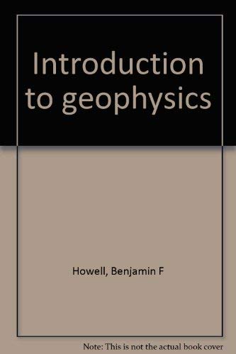 Beispielbild fr Introduction to Geophysics zum Verkauf von Anybook.com