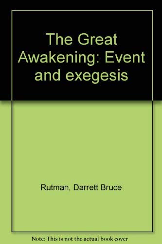 Imagen de archivo de The Great Awakening: Event and Exegesis a la venta por ThriftBooks-Atlanta