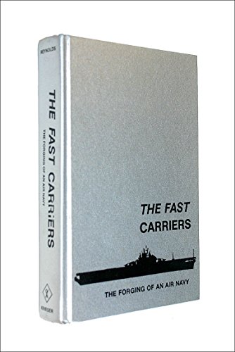 9780882756080: The Fast Carriers: The Forging of an Air Navy