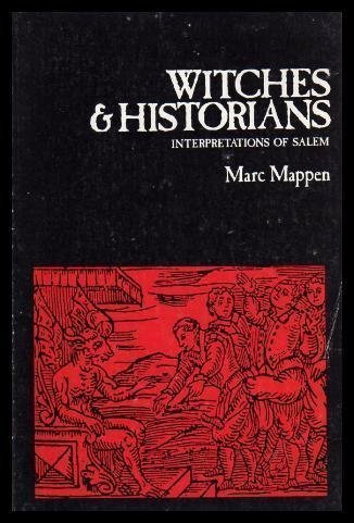 Imagen de archivo de Witches and Historians: Interpretations of Salem (The American Problem Studies) a la venta por Books of the Smoky Mountains