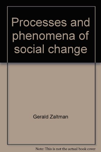 Beispielbild fr Processes and Phenomena of Social Change zum Verkauf von Better World Books