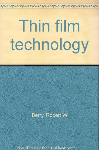 Thin film technology (9780882757445) by Berry, Robert W