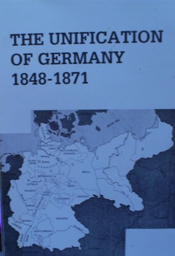 Imagen de archivo de The Unification of Germany, 1848-1871 (European Problems Studies) a la venta por Front Cover Books