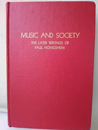 MUSIC AND SOCIETY: The Later Writings of Paul Honigsheim