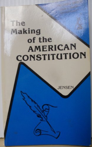 Beispielbild fr The Making of the American Constitution (The Anvil Series) zum Verkauf von Steven G. Jennings