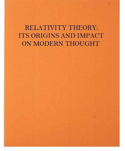 9780882759593: Relativity Theory: Its Origins & Impact on Modern Thought