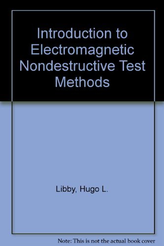 Stock image for Introduction to Electromagnetic Nondestructive Test Methods for sale by HPB-Red