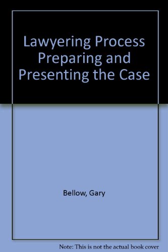 Beispielbild fr The Lawyering Process : Preparing and Presenting the Case zum Verkauf von Better World Books