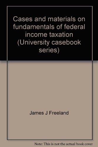 Imagen de archivo de Cases and Materials on Fundamentals of Federal Income Taxation a la venta por Top Notch Books