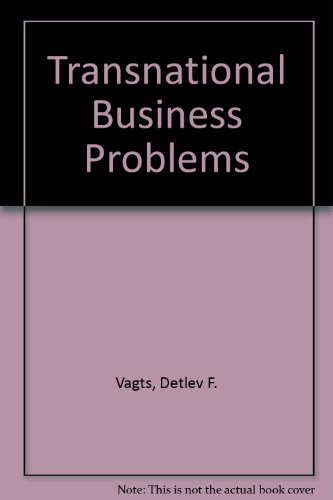 Beispielbild fr Transnational Business Problems (University Casebook Series) zum Verkauf von Wonder Book