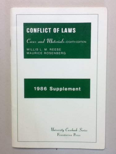 1986 supplement to Cases and materials on conflict of laws, eighth edition (University casebook series) (9780882773490) by Reese, Willis L. M