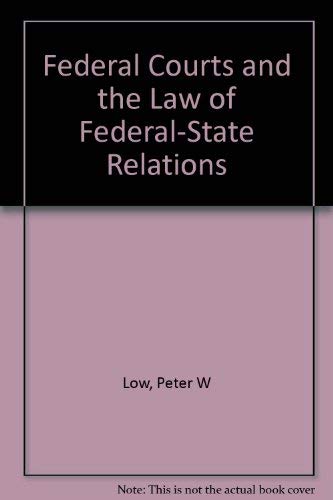 Stock image for Federal Courts and the Law of Federal-State Relations for sale by HPB-Red