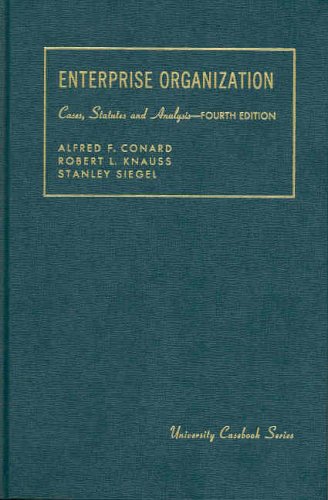 Imagen de archivo de Conard, Knauss, and Siegel's Enterprise Organization, Cases, Statutes, and Analysis on Licensing Employment Agency Partnership Associations and Corpor a la venta por ThriftBooks-Dallas