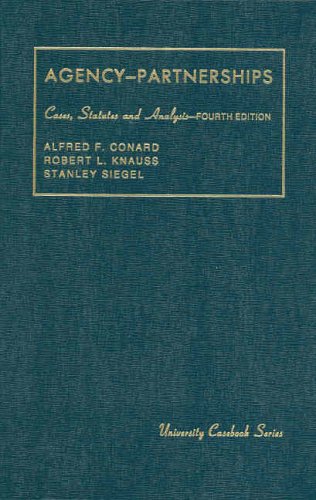 Stock image for Conard, Knauss and Siegel's Agency, Associations, Employment and Partnerships, Cases, Statutes and Analysis, 4th (University Casebook Series) for sale by HPB-Red