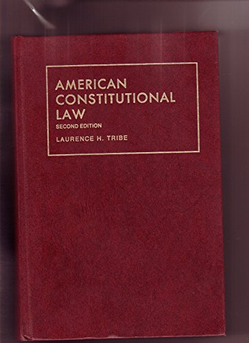 American Constitutional Law (University Textbook Series) (9780882776019) by Tribe, Laurence H.