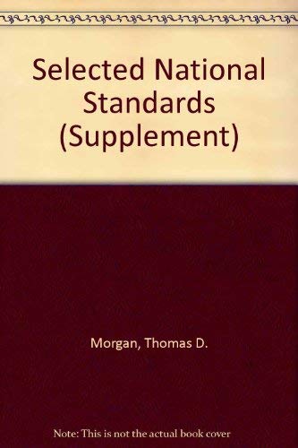 Selected National Standards (Supplement) (9780882776361) by Morgan, Thomas D.; Rotunda, Ronald D.