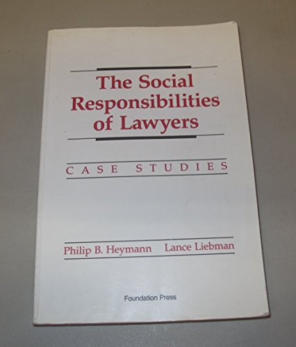 Stock image for The Social Responsibilities of Lawyers: Case Studies (Coursebook) for sale by HPB-Red