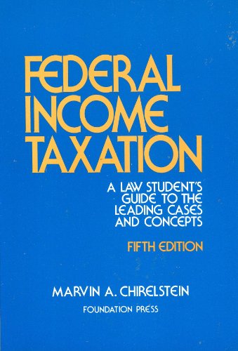 9780882776699: Title: Federal income taxation A law students guide to th