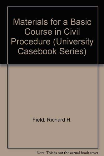 Beispielbild fr Materials for a Basic Course in Civil Procedure (University Casebook Series) zum Verkauf von HPB-Red