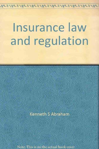 9780882777917: Insurance law and regulation: Cases and materials (University casebook series)