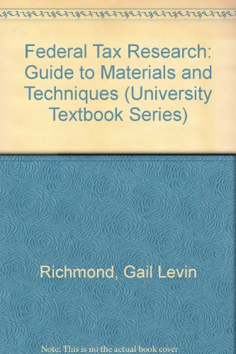 9780882778013: Federal Tax Research: Guide to Materials and Techniques (University Textbook Series)