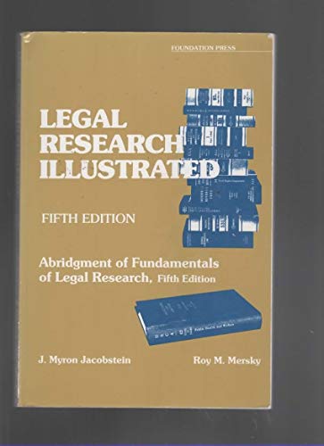 Stock image for Legal research illustrated: An abridgement of Fundamentals of legal research, fifth edition (University textbook series) for sale by HPB Inc.