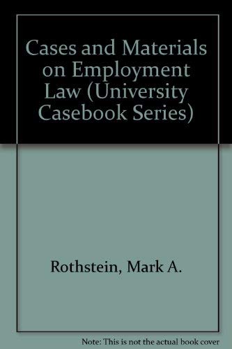 Imagen de archivo de Cases and Materials on Employment Law (University Casebook Series) a la venta por HPB-Red