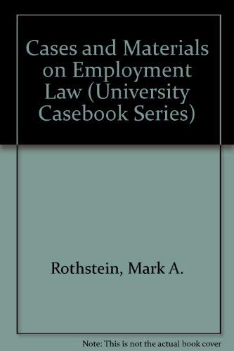 Stock image for Cases and Materials on Employment Law (University Casebook Series) for sale by HPB-Red