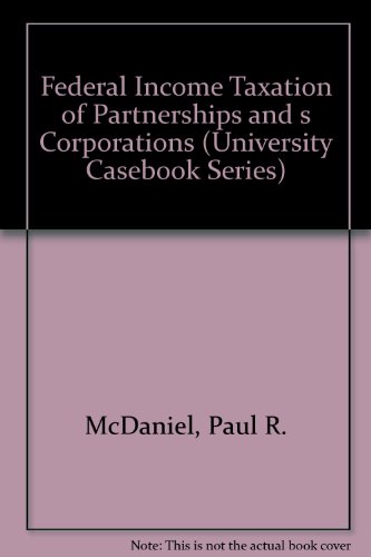 Beispielbild fr Federal Income Taxation of Partnerships and s Corporations (University Casebook Series) zum Verkauf von Bingo Books 2