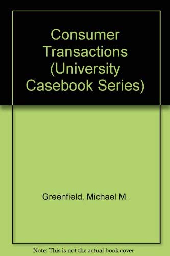 Beispielbild fr Consumer Transactions (University Casebook Series) zum Verkauf von Wonder Book