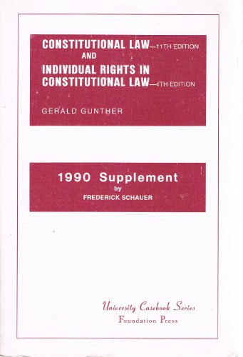 Stock image for Constitutional Law, Eleventh Edition, and Individual Rights in Constitutional Law, 1990 (University Casebook Series) for sale by Wonder Book