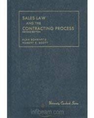 Sales and the Contracting Process (University Casebook Series) (9780882778594) by Schwartz, Alan; Scott, Robert