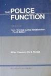The Police Function (University Casebook Series) (9780882778815) by Miller, Frank W.