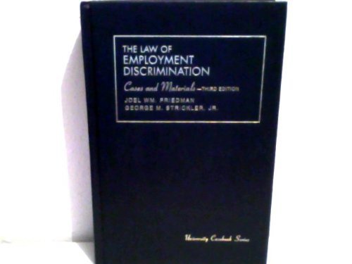 Beispielbild fr Cases and Materials on the Law of Employment Discrimination (University Casebook Series) zum Verkauf von Mispah books