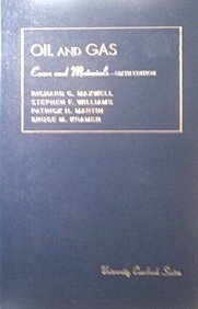 Stock image for Cases and Materials on the Law of Oil and Gas (University Casebook Series) for sale by Irish Booksellers
