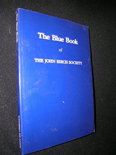 Imagen de archivo de The Blue Book of the John Birch Society a la venta por GF Books, Inc.