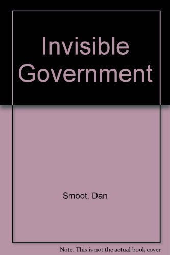 Imagen de archivo de The Invisible Government a la venta por Renaissance Books