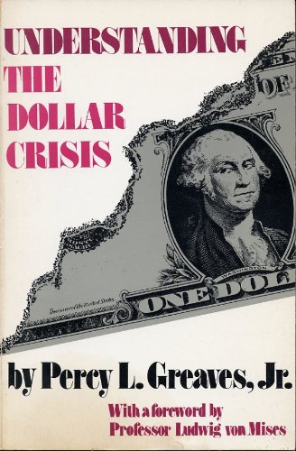 9780882791272: Understanding the Dollar Crisis