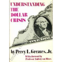 Beispielbild fr Understanding the Dollar Crisis, zum Verkauf von ThriftBooks-Dallas