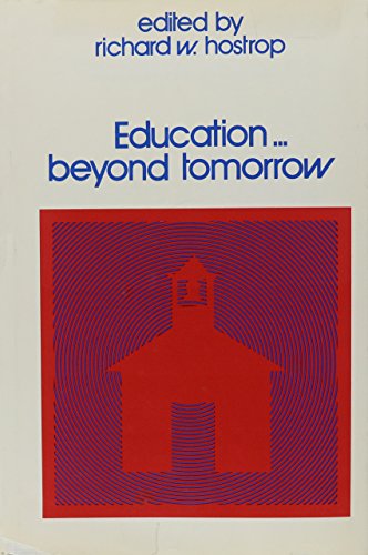 Stock image for Education: Beyond Tomorrow for sale by Librairie La cabane aux bouquins